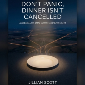 DON’T PANIC, DINNER ISN’T CANCELLED